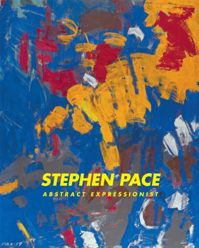 Stephen Pace. Abstract Expressionist.