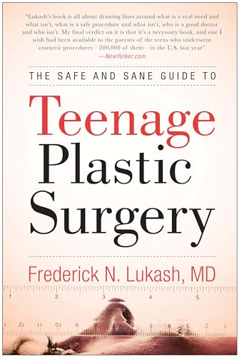 Beispielbild fr The Safe and Sane Guide to Teenage Plastic Surgery zum Verkauf von Better World Books