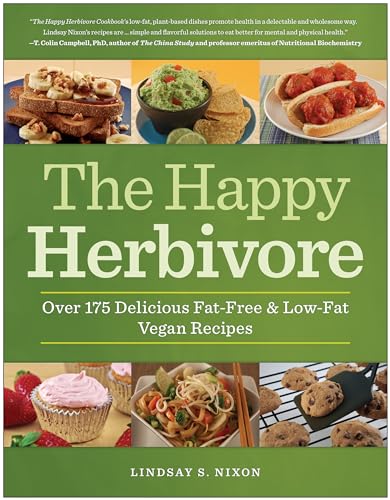 9781935618126: The Happy Herbivore Cookbook: Over 175 Delicious Fat-Free and Low-Fat Vegan Recipes
