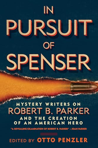 Beispielbild fr In Pursuit of Spenser: Mystery Writers on Robert B. Parker and the Creation of an American Hero zum Verkauf von Jenson Books Inc