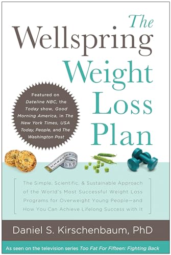 9781935618775: The Wellspring Weight Loss Plan: The Simple, Scientific & Sustainable Approach of the World's Most Successful Weight Loss Programs for Overweight Young People and How You Can Achieve Lifelon