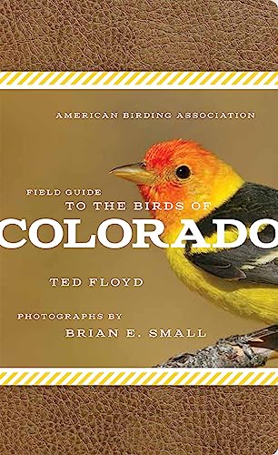 Stock image for American Birding Association Field Guide to the Birds of Colorado (American Birding Association State Field) for sale by Goodwill of Colorado
