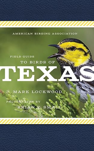 Beispielbild fr American Birding Association Field Guide to Birds of Texas (American Birding Association State Field) zum Verkauf von Coas Books
