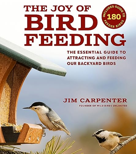Stock image for The Joy of Bird Feeding: The Essential Guide to Attracting and Feeding Our Backyard Birds for sale by SecondSale