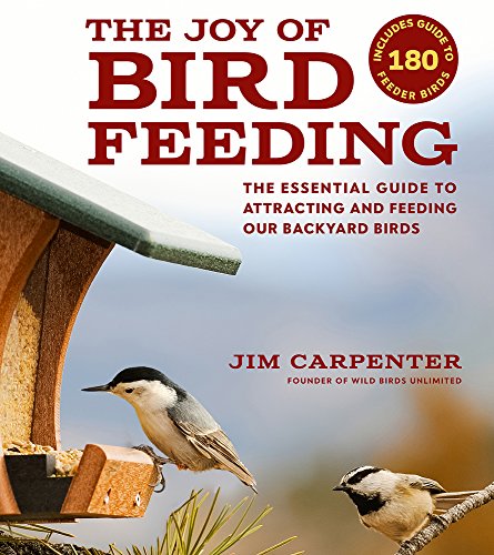 Stock image for The Joy of Bird Feeding: The Essential Guide to Attracting and Feeding Our Backyard Birds for sale by ThriftBooks-Dallas