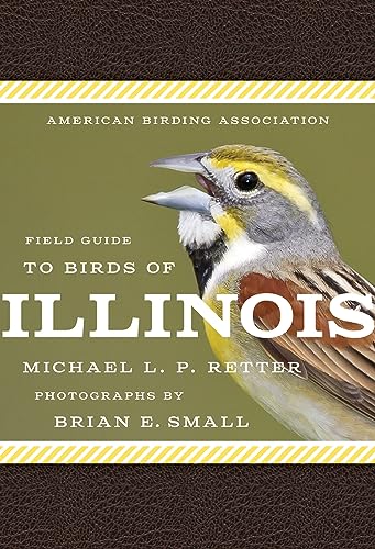 Stock image for American Birding Association Field Guide to Birds of Illinois (American Birding Association State Field) for sale by HPB-Ruby