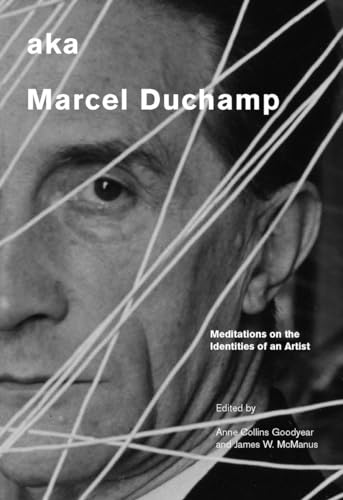 Beispielbild fr Aka Marcel Duchamp : Meditations on the Identities of an Artist zum Verkauf von Better World Books