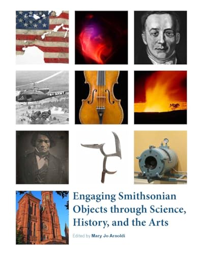 Stock image for Engaging Smithsonian Objects through Science, History, and the Arts for sale by Irish Booksellers