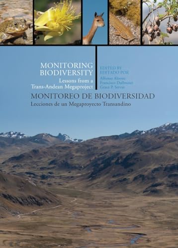 Imagen de archivo de Monitoring Biodiversity: Lessons from a Trans-Andean Megaproject (English and Spanish Edition) a la venta por Zubal-Books, Since 1961