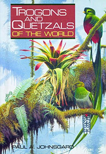 9781935623823: Trogons and Quetzals of the World