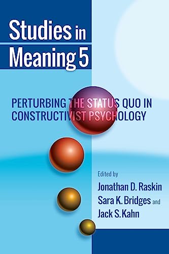 9781935625186: Studies in Meaning 5: Perturbing the Status Quo in Constructivist Psychology