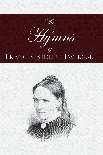 Stock image for The Hymns of Frances Ridley Havergal for sale by Books Unplugged