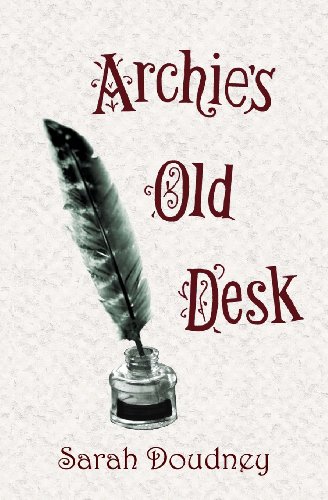 Imagen de archivo de Archie's Old Desk a la venta por Revaluation Books