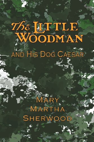 9781935626282: The Little Woodman and His Dog Caesar