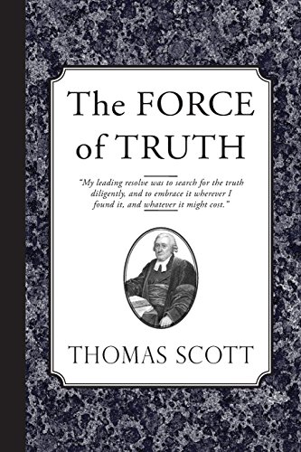 Stock image for The Force of Truth: An Authentic Narrative for sale by Books Unplugged
