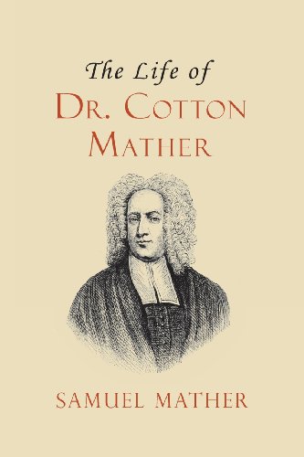 Stock image for The Life of Dr. Cotton Mather for sale by GF Books, Inc.