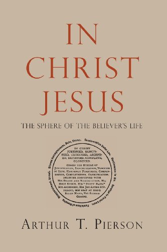 Imagen de archivo de In Christ Jesus: The Sphere of the Believer's Life a la venta por Idaho Youth Ranch Books