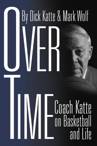 Beispielbild fr Over Time: Coach Katte on Basketball and Life zum Verkauf von Your Online Bookstore