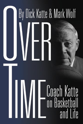 Imagen de archivo de Over Time: Coach Katte on Basketball and Life a la venta por Your Online Bookstore