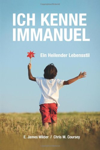 Imagen de archivo de Ich Kenne Immanuel: Ein Heilender Lebensstill a la venta por Revaluation Books