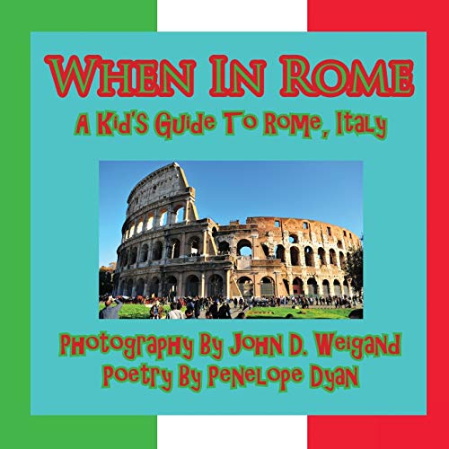 Stock image for When in Rome, a Kid's Guide to Rome for sale by Better World Books