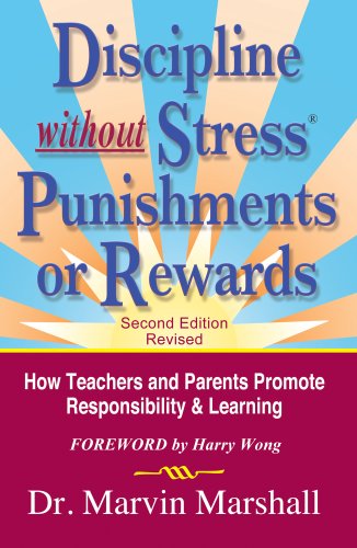 9781935636892: Discipline without Stress Punishments or Rewards: How Teachers & Parents Promote Responsibility & Learning