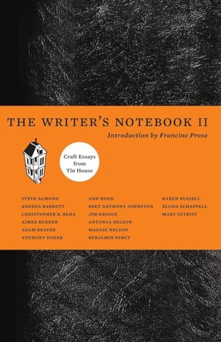 9781935639466: The Writer's Notebook II: Craft Essays from Tin House