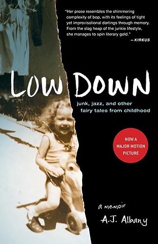 Stock image for Low Down: Junk, Jazz, and Other Fairy Tales from Childhood for sale by SecondSale