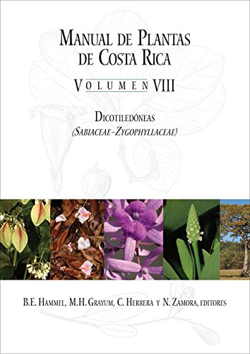 Beispielbild fr Manual de Plantas de Costa Rica, Volumen VIII, Dicotiledoneas, (Sabiaceae-Zygophyllaceae) (MSB131) (Spanish Edition) zum Verkauf von Revaluation Books