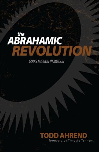 Stock image for The Abrahamic Revolution: Gods Mission in Motion for sale by Hawking Books