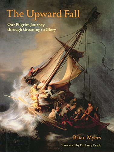 Stock image for The Upward Fall: Our Pilgrim Journey Through Groaning to Glory for sale by Decluttr