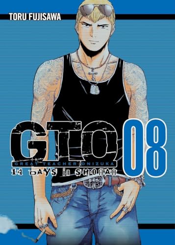 Imagen de archivo de GTO: 14 Days in Shonan, volume 8 (Great Teacher Onizuka) a la venta por HPB-Ruby