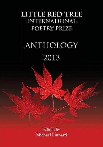 Stock image for Little Red Tree International Poetry Prize: 2013 Anthology for sale by Irish Booksellers