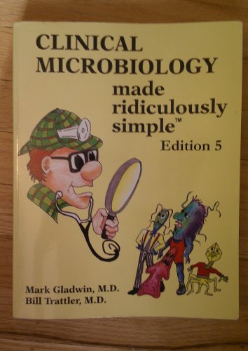 9781935660033: Clinical Microbiology Made Ridiculously Simple