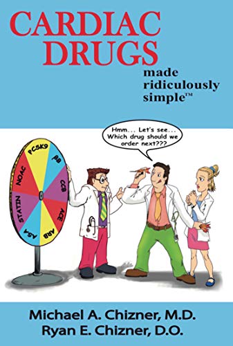 Stock image for Cardiac Drugs Made Ridiculously Simple for sale by Blue Vase Books