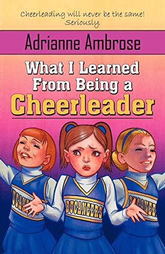 What I Learned From Being a Cheerleader (9781935661948) by Ambrose, Adrianne