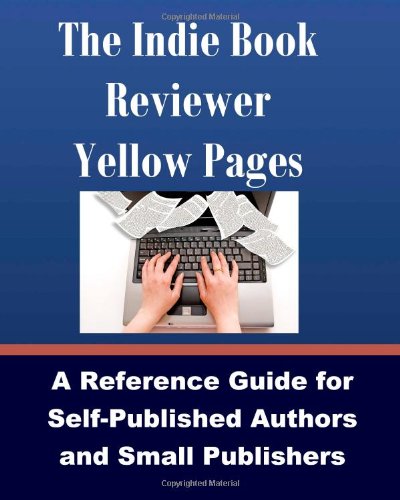 9781935664130: The Indie Book Reviewer Yellow Pages