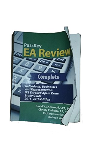 Stock image for PassKey EA Review Complete: Individuals, Businesses, and Representation: IRS Enrolled Agent Exam Study Guide: 2015-2016 Edition for sale by Goodwill Books