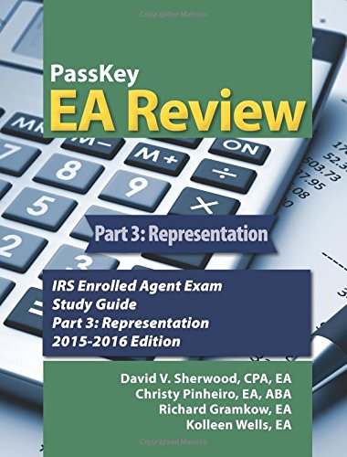 Stock image for PassKey EA Review Part 3: Representation: IRS Enrolled Agent Exam Study Guide 2015-2016 Edition for sale by ThriftBooks-Atlanta