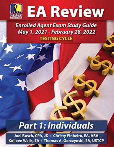 Beispielbild fr PassKey Learning Systems EA Review Part 1 Individuals: Enrolled Agent Study Guide, May 1, 2021-February 28, 2022 Testing Cycle (IRS May 1, 2021-February 28, 2022 Testing Cycle) zum Verkauf von BooksRun
