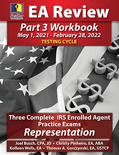 Stock image for PassKey Learning Systems EA Review Part 3 Workbook: Three Complete IRS Enrolled Agent Practice Exams, Representation (May 1, 2021-February 28, 2022 . May 1, 2021-February 28, 2022 Testing Cycle) for sale by GF Books, Inc.