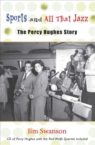 9781935666318: Sports and All That Jazz: The Percy Hughes Story