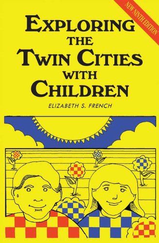Stock image for Exploring the Twin Cities with Children for sale by ThriftBooks-Dallas