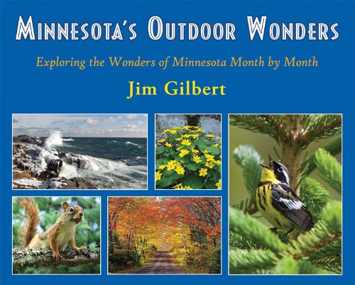 Beispielbild fr Minnesota's Outdoor Wonders : Exploring the Wonders of Minnesota Month by Month zum Verkauf von Better World Books