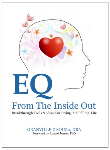 Stock image for EQ From The Inside Out: Breakthrough Tools Ideas for Living a Fulfilling Life for sale by Seattle Goodwill