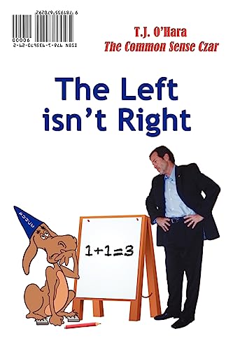 9781935670292: The Left Isn't Right / The Right Is Wrong
