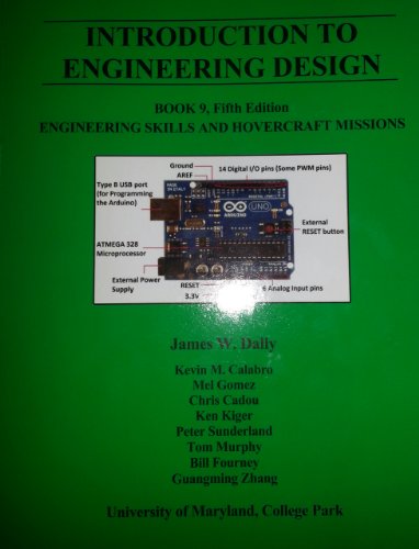 Introduction to Engineering Design, Book 9, 5th Edition Hovercraft Missions and Engineering Skills (9781935673026) by James W. Dally