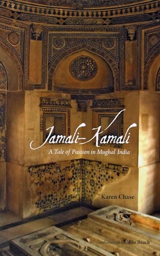 9781935677055: Jamali - Kamali: A Tale of Passion in Mughal India