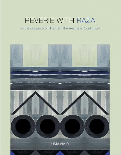 Stock image for Reverie with Raza: On the Occasion of Nirantar: The Aesthetic Continuum for sale by Books From California