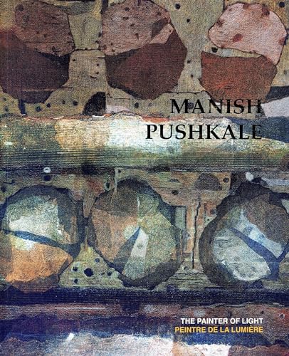 Imagen de archivo de Manish Pushkale: The Painter of Light a la venta por dsmbooks